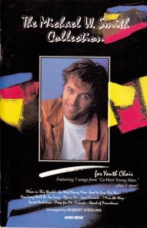 The Michael W. Smith Collection: For Youth Choir