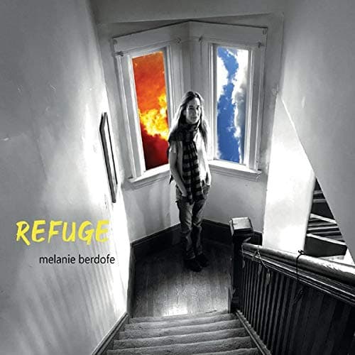 Refuge [Audio CD] Melanie Berdofe by null