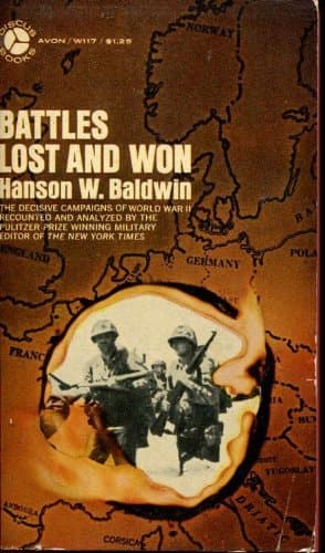 BATTLES LOST AND WON [Paperback] Baldwin, Hanson W. by null