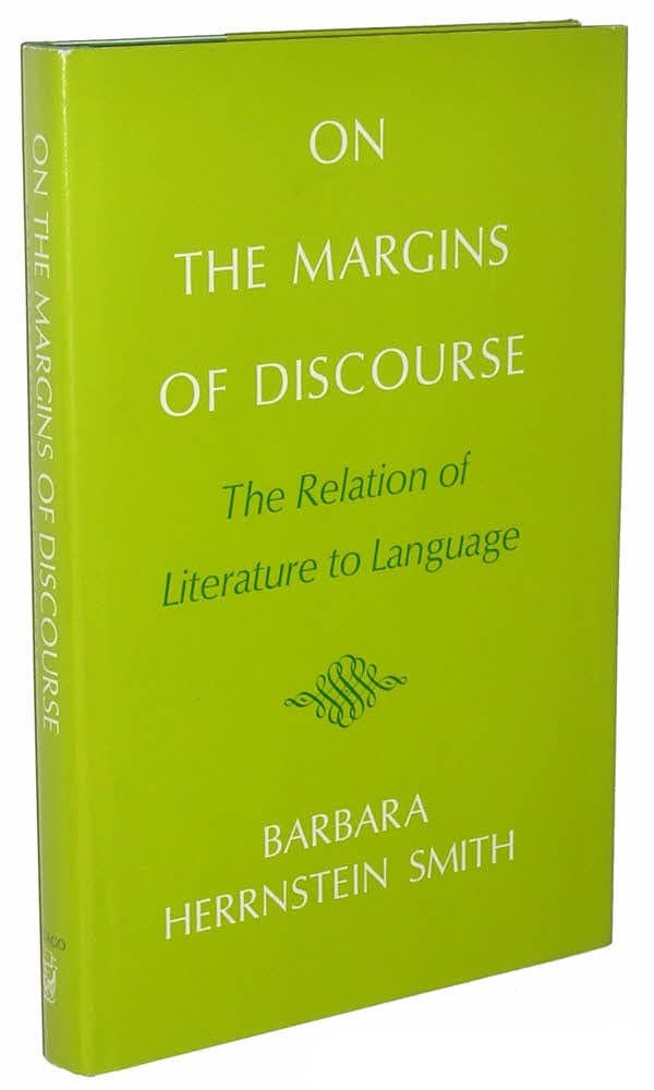 On the margins of discourse: The relation of literature to language [Hardcover] Smith, Barbara Herrnstein by null