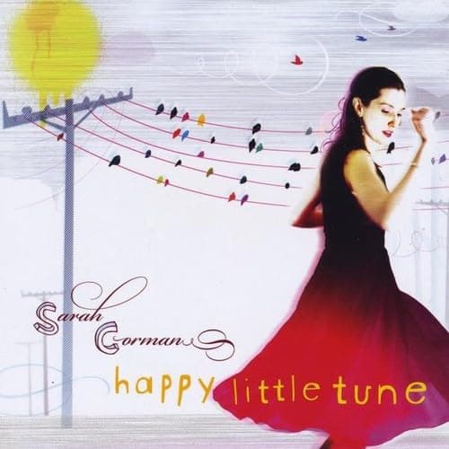 Happy Little Tune [Audio CD] Sarah Corman; Leslie Bricusse; Lindsey Buckingham; Richard A. Whiting; Anthony Newley; Mitchell Parish; Paul McCartney; Billy Strayhorn; Duke Ellington; Harry Akst; Gus Kahn; John Lennon and Joni Mitchell by null