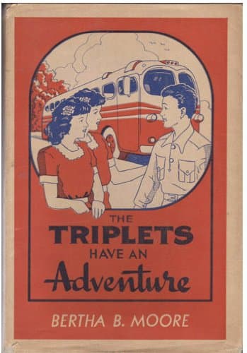 The Triplets Have an Adventure [Hardcover] Moore, Bertha B. by null