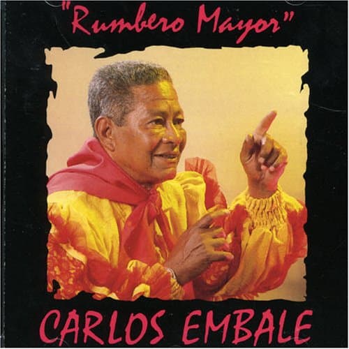 Rumbero Mayor [Audio CD] Embale, Carlos by null