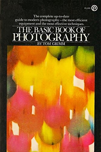 The Basic Book of Photography [Paperback] Tom Grimm by null