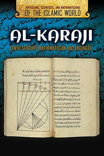 Al-Karaji: Tenth Century Mathematician and Engineer (Physicians, Scientists, and Mathematicians of the Islamic World) [Library Binding] Nichols, Susan by null