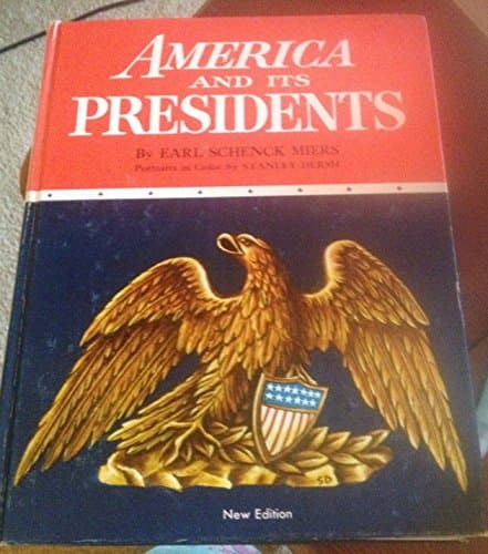 America and Its Presidents, 1964 Edition [Unknown Binding] Earl Miers by null