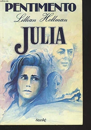 Pentimento julia [Mass Market Paperback] Lillian Hellman by null