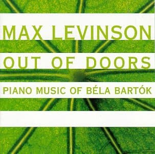 Out of Doors - Piano Music of Bela Bartok [Audio CD] Levinson, Max