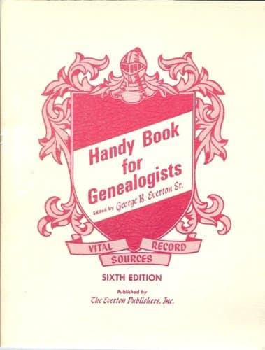 Handy Book For Genealogists, Sixth Edition [Unknown Binding] unknown author by null