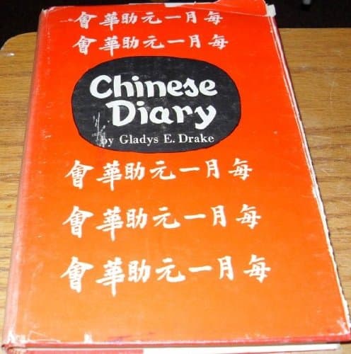 Chinese Diary Gladys E. Drake by null