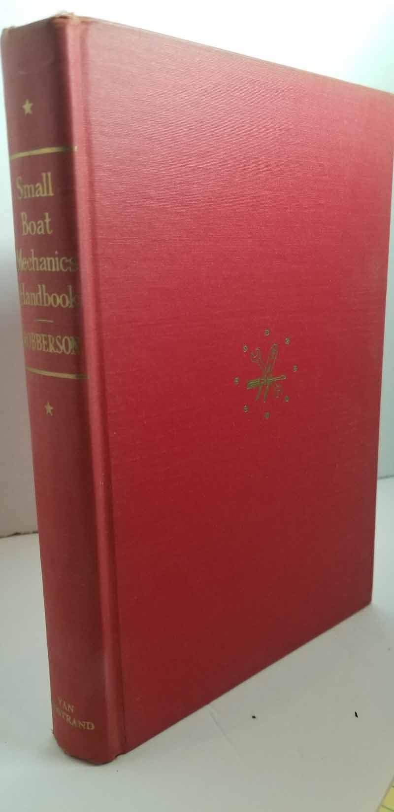 Small Boat Mechanics Handbook. [Hardcover] Robberson, Elbert by null