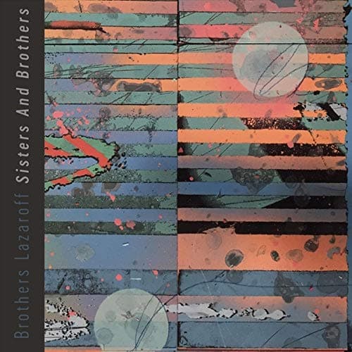 Sisters And Brothers [Audio CD] Brothers Lazaroff by null