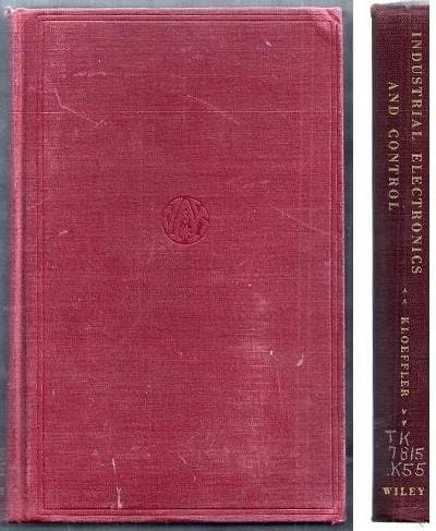 Industrial Electronics and Control [Hardcover] Royce Gerald Kloeffler by null