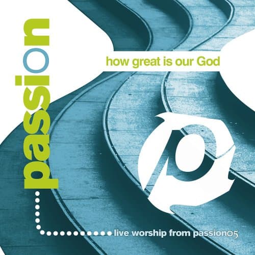 How Great Is Our God [Audio CD] Passion Worship Band by null