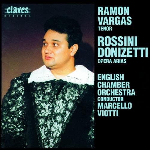 Donizetti/Rossini: Tenor Arias [Audio CD] Donizetti, Gaetano; Rossini, Gioachino; Viotti, Marcello; English Chamber Orchestra and Vargas, Ram�n