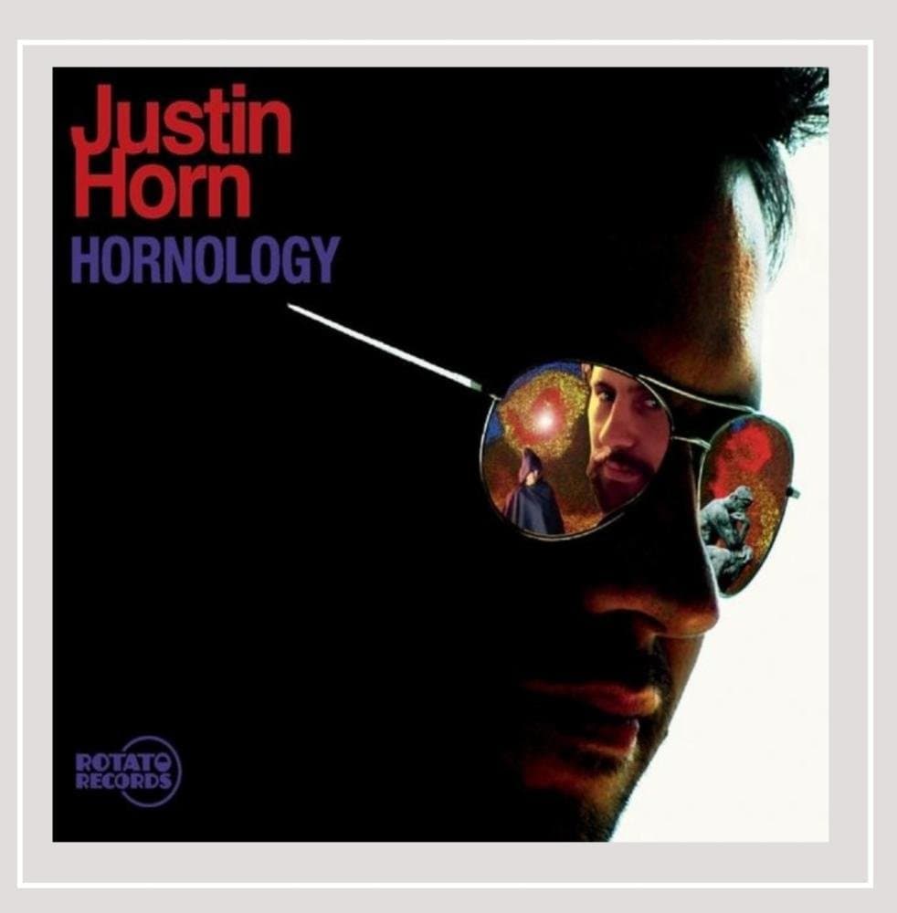 Hornology [Audio CD] Justin Horn; Wayne Shorter; Warren Wiegratz; Eric Hervey; Patricia Horn; Ryan Schiedermayer; Ameerah Tatum; Andrew Spadafora; Thomas Barber; Mike DeRose; Jeff Pietrangelo; Jim Sodke and Jim Reith by null