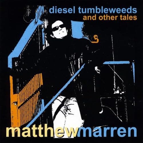 Diesel Tumbleweeds & Other Tales [Audio CD] Matthew Marren by null
