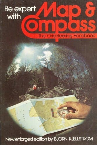Be Expert With Map & Compass: The Complete "Orienteering" Handbook (Emblem Editions) by Bjorn Hjellstrom