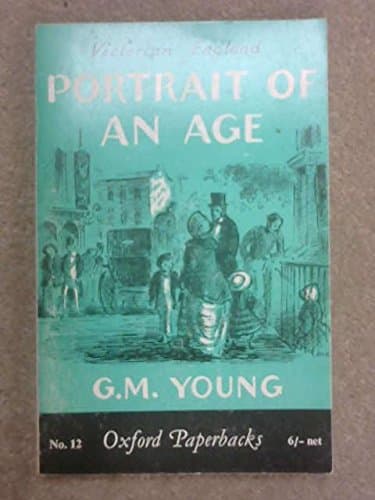 Portrait of an Age [Paperback] Young, G. M. by null