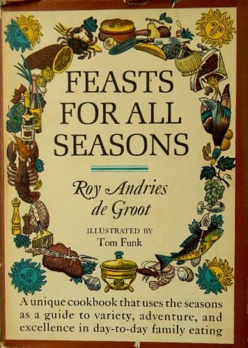 Feast for All Seasons [Hardcover] De Groot, Roy Andries by null