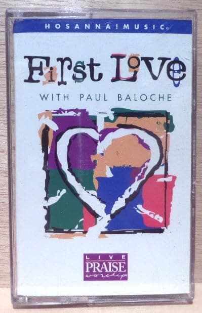First Love [Audio Cassette] Baloche, Paul by null