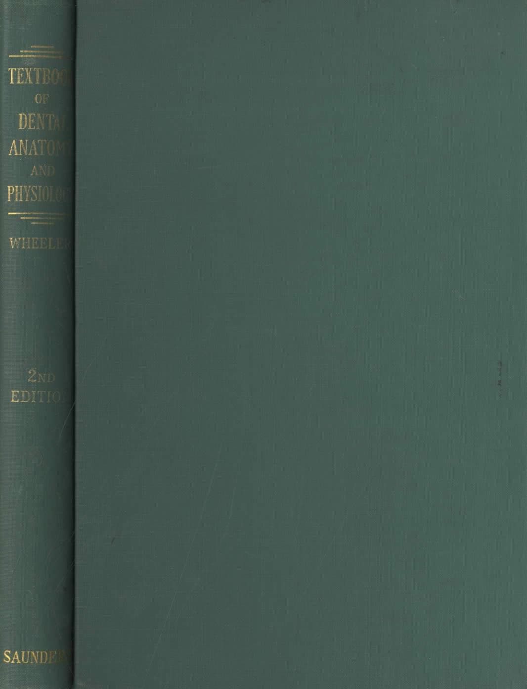 Textbook of Dental Anatomy and Physiology Hardcover - Import, January 1, 1956 [Hardcover] Wheeler by null