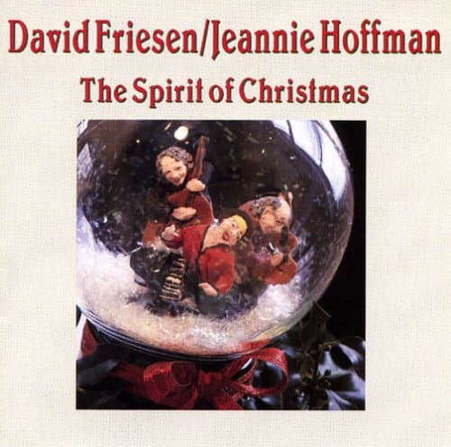 The Spirit of Christmas [Audio CD] David Friesen; Jeannie Hoffman and Jerry Hahn by null