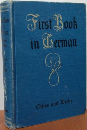 First Book in German [Hardcover] Josef Wiehr James A. Chiles by null