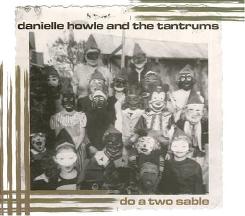 Do a Two Sable [Audio CD] Howle, Danielle and Tantrums by null