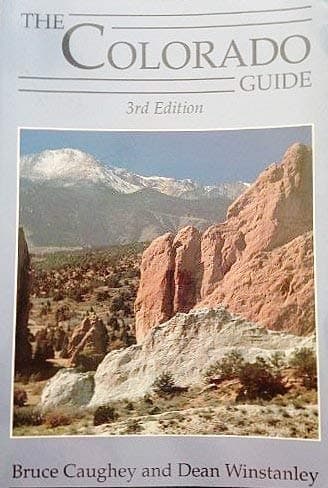 Colorado Guide [Paperback] Caughey, Bruce; Winstanley, Dean by null