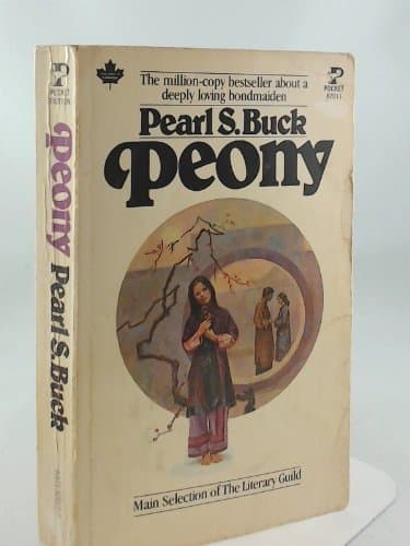 Peony [Mass Market Paperback] Pearl S. Buck by null