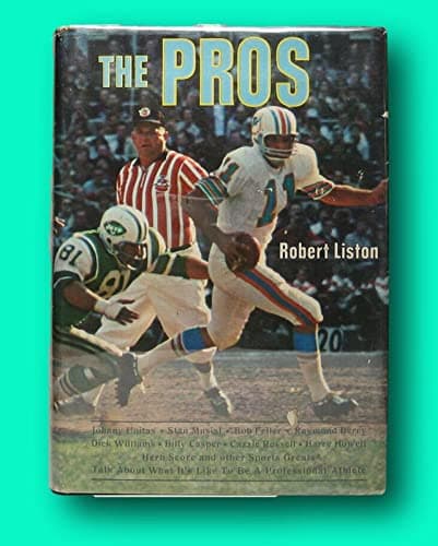 Robert LISTON / The Pros 1968 [Hardcover] LISTON, Robert [Hardcover] Robert A Liston by null