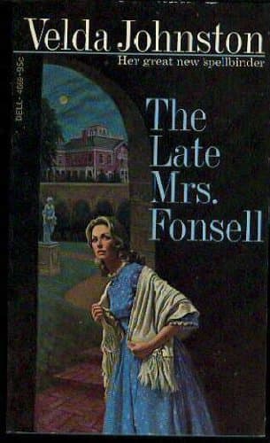 The Late Mrs. Fonsell [Mass Market Paperback] Velda Johnston by null