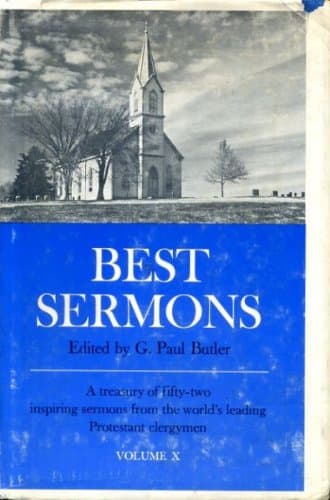 Best Sermons, Volume X, 1966-1968, Protestant Edition by G. Paul (ED) Butler