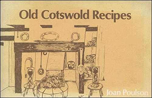 Old Cotswold recipes [Paperback] Joan Poulson by null