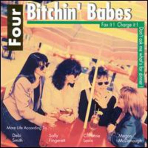 Fax It Charge It Don't Ask Me What's for Dinner [Audio CD] Four Bitchin' Babes by null
