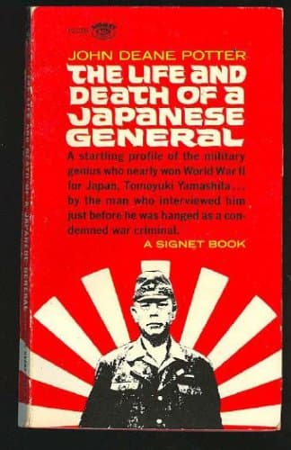 The life and death of a Japanese general (Signet book) by Potter, John Deane