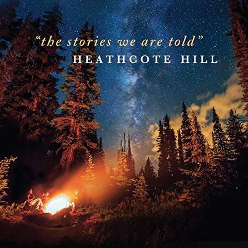 The Stories We Are Told [Audio CD] Heathcote Hill by null