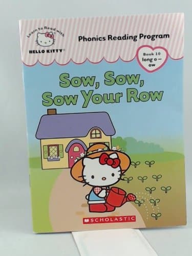 Hello Kitty: Sow, Sow, Sow Your Row [Paperback] Quinlan, B. Lee by null