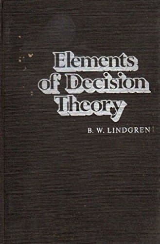 Elements of decision theory Lindgren, B. W by null