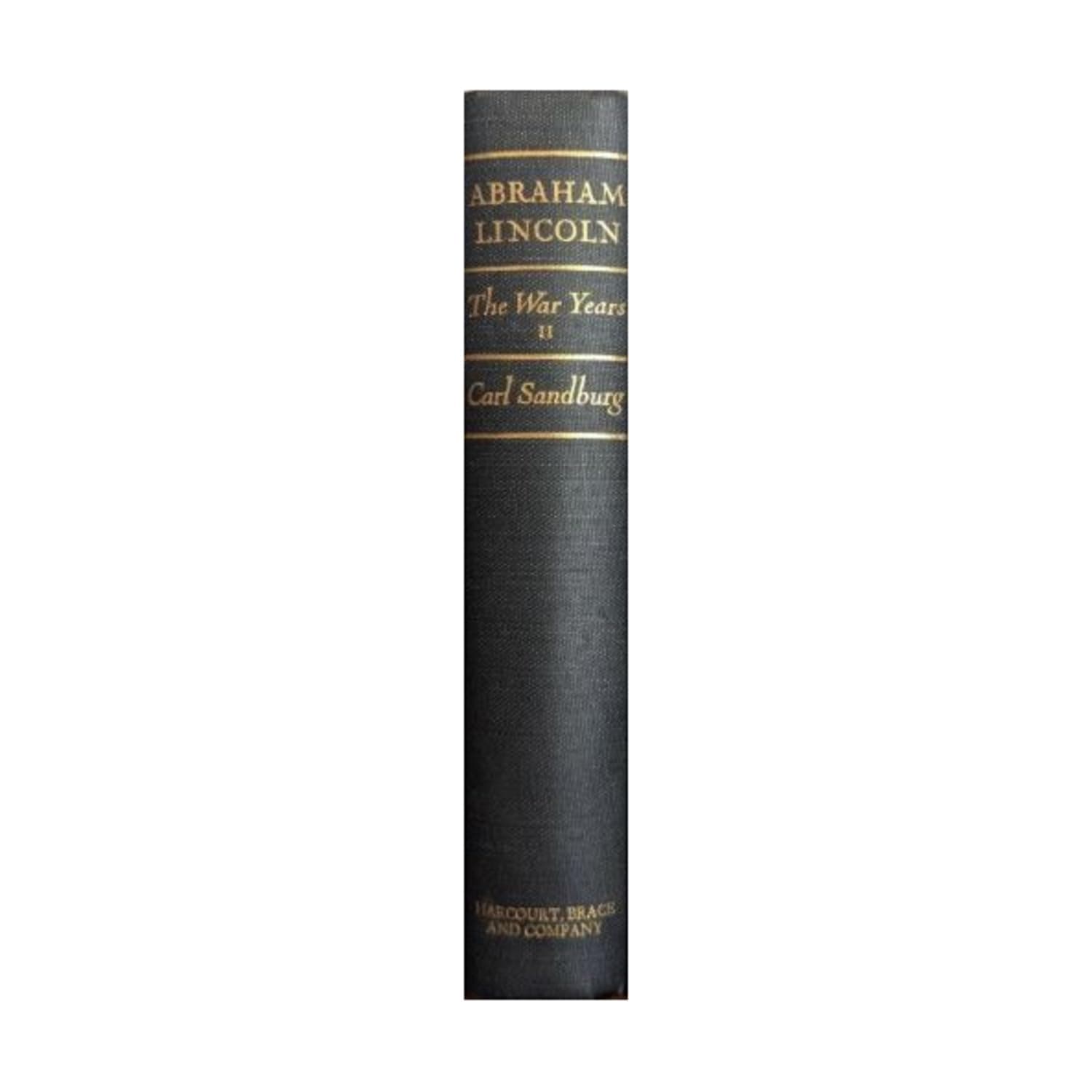 Abraham Lincoln The War Years; Volume Two [Hardcover] Sandburg, Carl by null