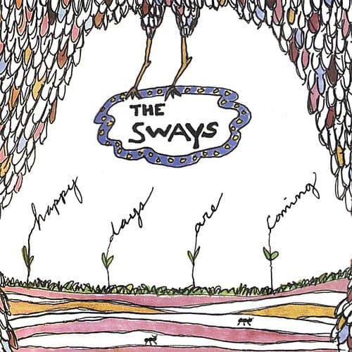 Happy Days Are Coming [Audio CD] The Sways by null
