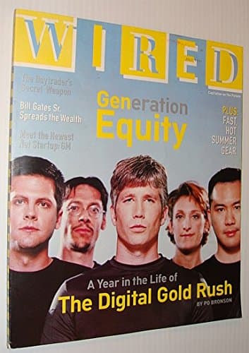 Wired Magazine, July 1999 *A Year in the Life of the Digital Gold Rush* [Paperback] Multiple Contributors by null