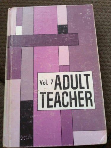 Adult Teacher Vol. 7 (Sept 1977 - Aug 1978) [Unknown Binding] Various by null