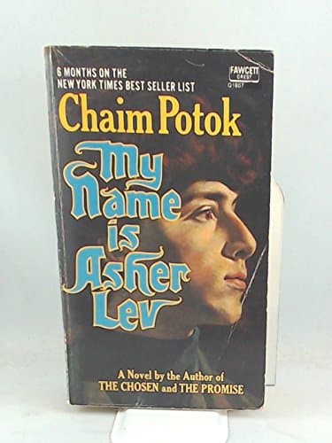 My Name Is Asher Lev [Mass Market Paperback] Potok, Chaim by null
