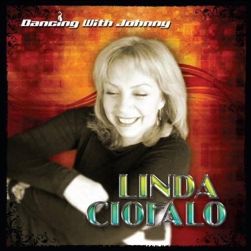 Dancing with Johnny [Audio CD] Linda Ciofalo by null