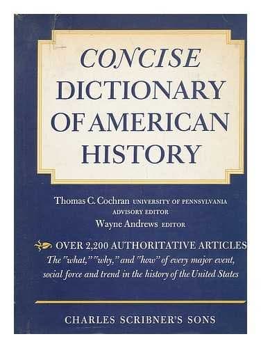 Concise Dictionary of American History [Hardcover] Andrews, Wayne (editor) by null