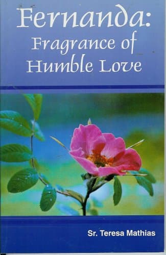 Fernanda: Fragrance of Humble Love [Paperback] Sr. Teresa Mathias by null