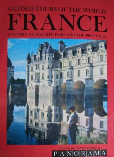 A Panorama Colorslide Tour of France (Guided Tours of the World) [Hardcover] Darlene Geis and Charles Boyer by null