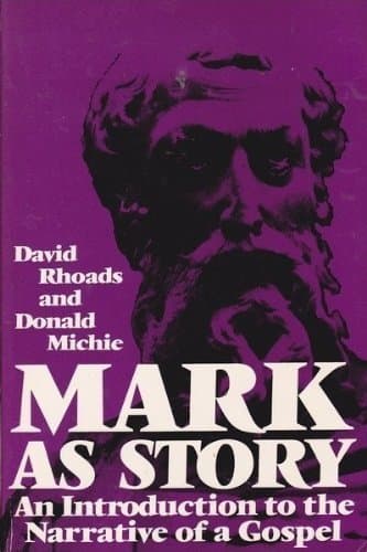 Mark as a Story: Introduction to the Narrative of a Gospel by Donald Michie (1959-01-01) [Paperback] Donald Michie;David Rhoads by null